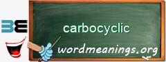 WordMeaning blackboard for carbocyclic